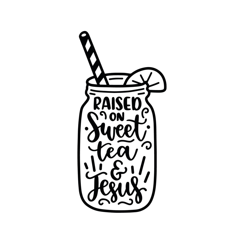 Raised On Sweet Tea And Jesus SVG Cut File.png