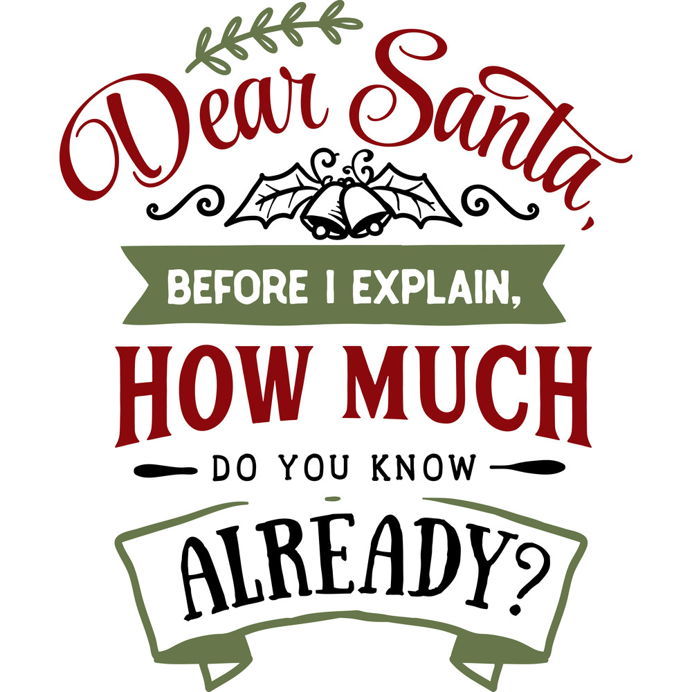 Dear Santa before I explain.png