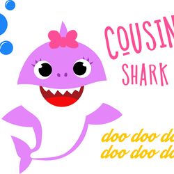 cousin shark girl svg, baby shark family svg, baby shark birthday family svg, shark family svg, shark svg, cut file