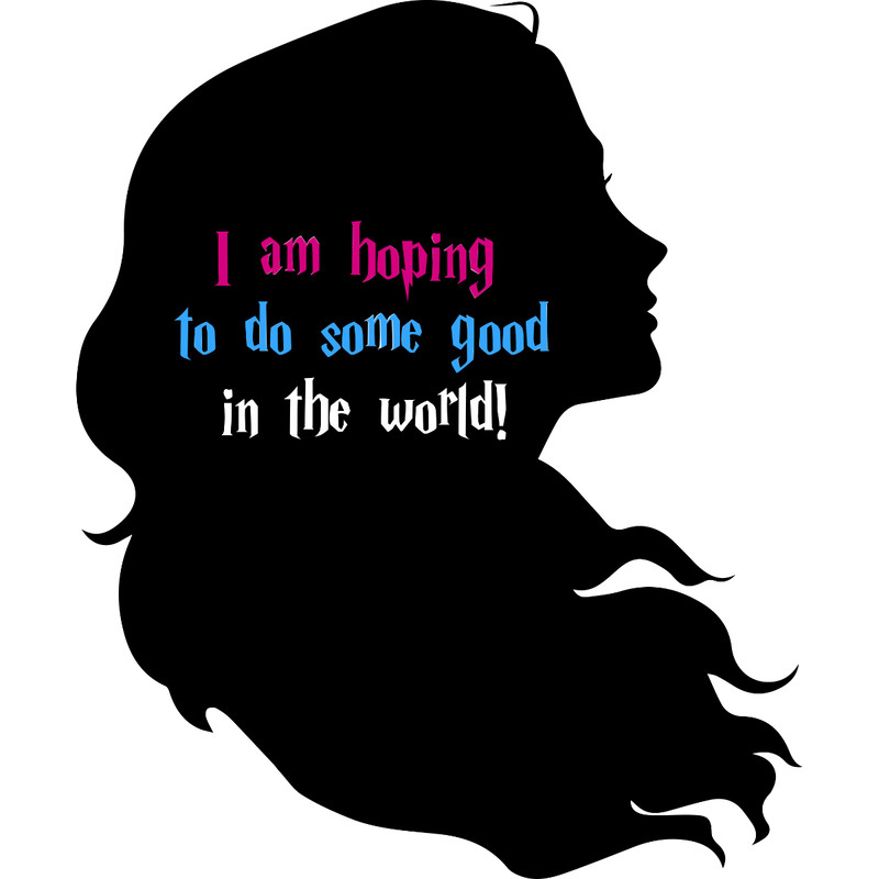 25. I am hoping to do some good in the world!.jpg