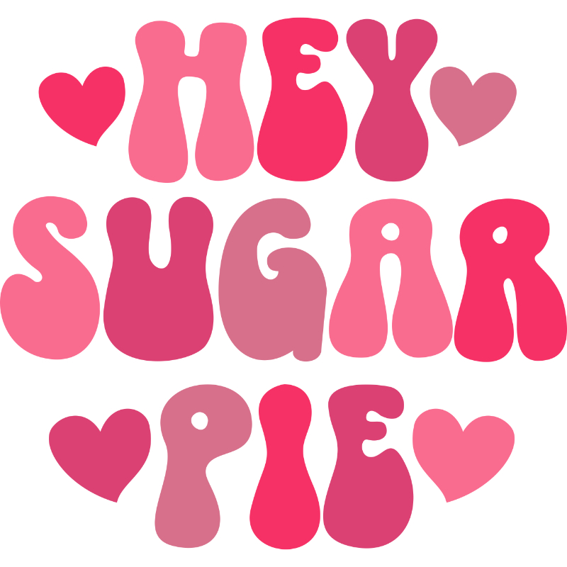 hey sugar pie.jpg