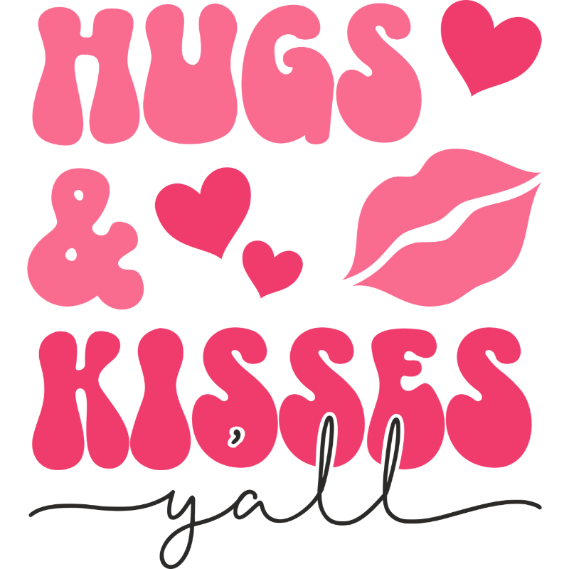 hugs & kisses`yall.jpg