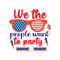 we the people want to party-01.jpg