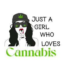 just a girl who loves cannabis svg, stoner girl svg, stoner girl, 420 friendly, stoner svg, mary jane, digital download