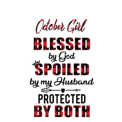 otober girl blessed by god spoiled by my husband protected by both svg, otober girl dxf, eps, png, digital download