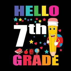 hello 7th grade svg, 7th grade back to school svg, forth grade svg cut files for cricut, 7th grade, svg, png, dxf svg