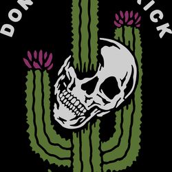 skull don't be a prick svg, funny svg, skull svg, skeleton svg, png dxf eps file, digital download