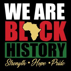 we are black history svg, black history svg, silhouette cricut sublimation, black lives matter svg, digital download