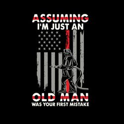assuming im just an old man svg, jobs svg, trending svg, old man svg, firefighter logo svg, digital download