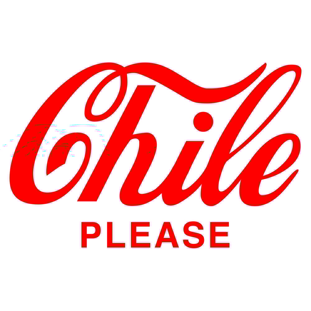 CHILE PLEASE.jpg
