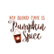 My_Blood_Type_is_Pumpkin_Spice_PNG.png