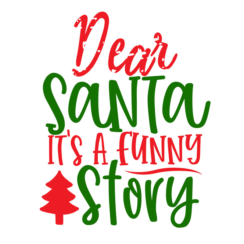 dear santa its a funny story-01.png