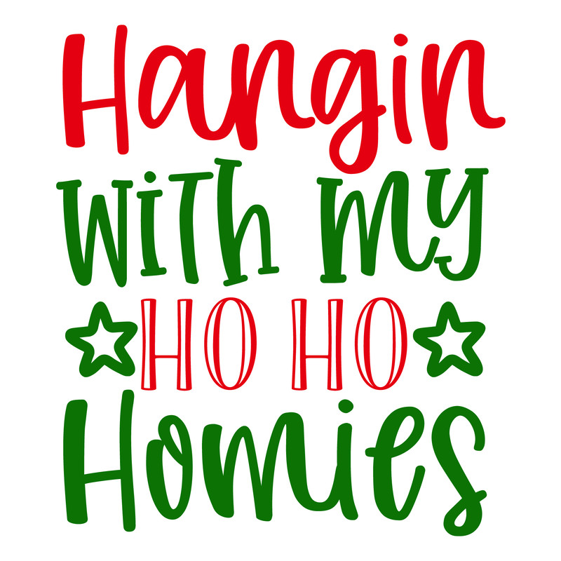 Hangin with my ho ho Homies-01.png