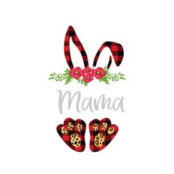 leopard red plaid floral bunny mama svg, mothers day svg, mama svg, easter bunny svg, mommy svg, digital download