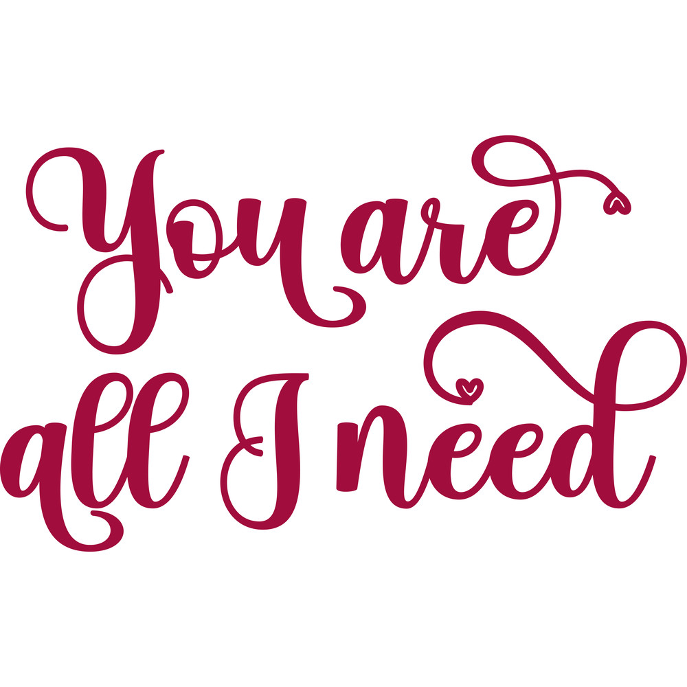 you are all i need.png