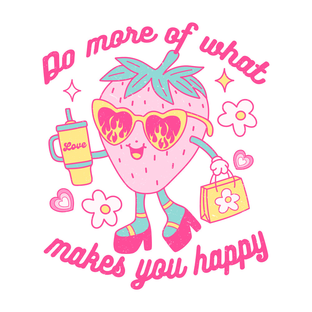 SL006-Do More Of What Makes You Happy.png