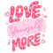 SL009-Love yourself more.png