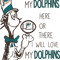 SL300620263-I Will Love My Dolphins Here Or There, I Will Love My Dolphins Everywhere Svg, Football Svg, NFL Svg, Cricut File, Svg, Miami Dolphins Svg, Dr Seuss