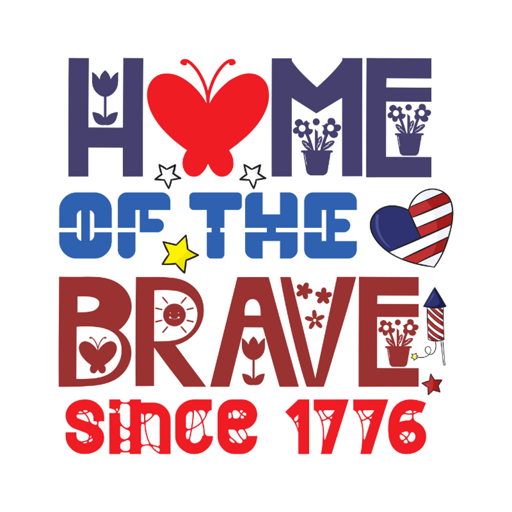 Home Of The Brave Since 1776-01.jpg