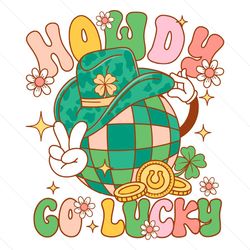 Howdy Go Lucky Disco Ball Patricks Day SVG File Digital