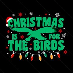 christmas is for the birds svg file digital