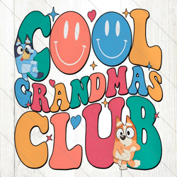 Funny Bluey Cool Grandmas Club PNG File Digital