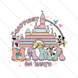 Disney Friends Happiest Mama On Earth PNG File Digital