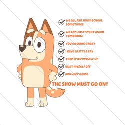 bluey chilli mom the show must go on svg file digital