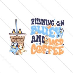 bluey bingo running on bluey and iced coffee svg