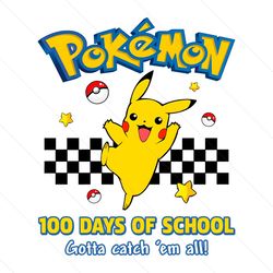 Funny Pokemon 100 Days Of School PNG Instant Download