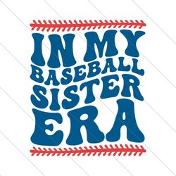 In My Baseball Sister Era Sporty Girl SVG