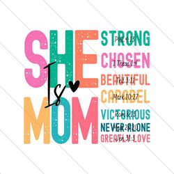 She Is Mom Strong Chosen Beautiful SVG File Digital