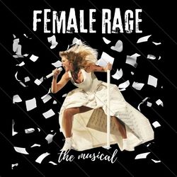 female rage the musical taylor tour png file