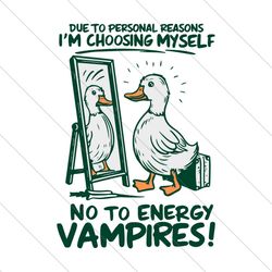 im choosing myself not to energy vampires svg file digital