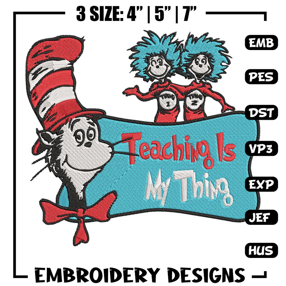 Teaching Is My Thing Embroidery Design, Dr seuss Embroidery, Embroidery File, Embroidery design, Digital download..jpg
