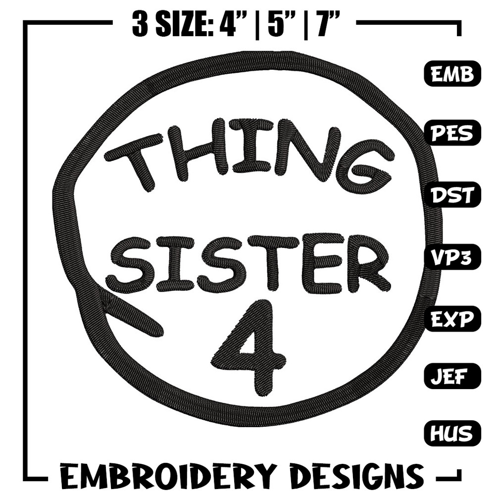 Thing Sister 4 Embroidery Design, Embroidery File, logo Embroidery, logo shirt, Embroidery design, Digital download..jpg