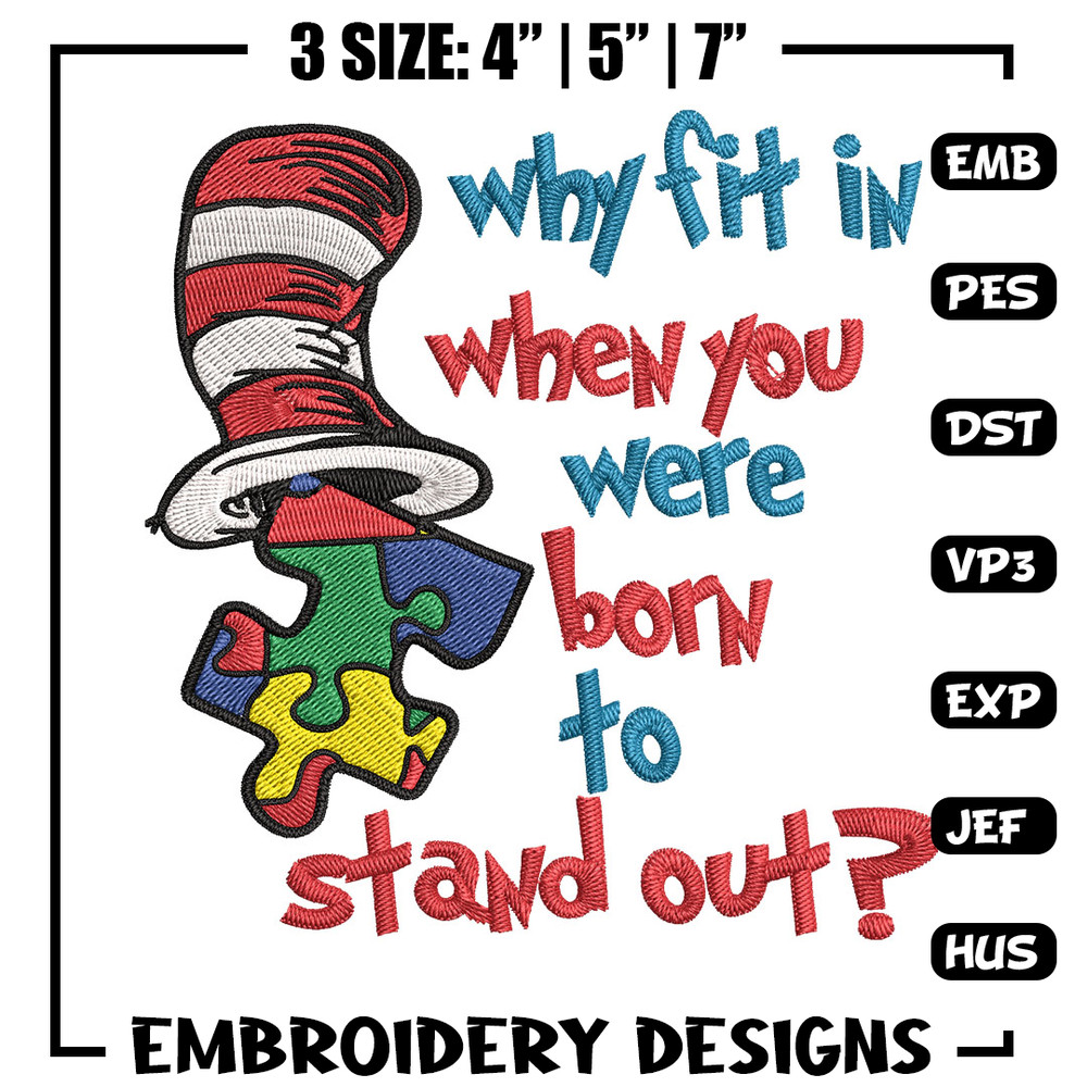 Why Fit In When You Were Born To Stand Out Embroidery Design, Dr Seuss Embroidery, Embroidery File, Digital download. (2).jpg