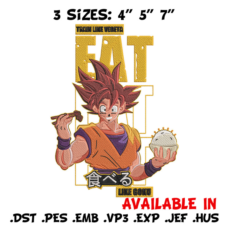 Eat like goku Embroidery Design, Dragonball Embroidery,Embroidery File, Anime Embroidery, Anime shirt, Digital download..jpg