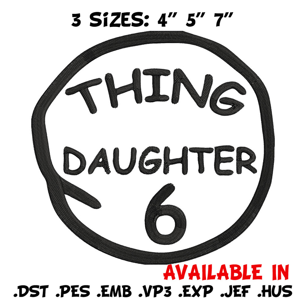 Thing daughter 6 Embroidery Design, Embroidery File, logo Embroidery, logo shirt, Embroidery design, Digital download..jpg