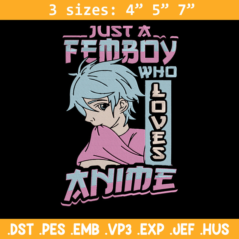 Just a femboy Embroidery Design, Femboy Embroidery, Embroidery File, Anime Embroidery, Anime shirt,Digital download..jpg