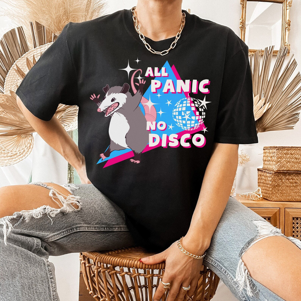 All Panic No Disco Opossum T-shirt, Possum Meme Trendy Shirt,.jpg