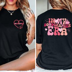 in my sonographer era shirt, custom sonographer sweatshirt, sonographer gifts, cute shirts for sonographers