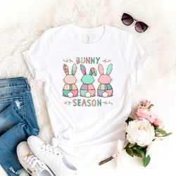 bunny season shirt, bunny shirt, easter t-shirt, easter bunny shirt, cute easter shirt, easter shirts for women