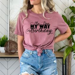 my day my way my birthday girl shirt,birthday party shirt,birthday squad,youth birthday girl shirt,birthday shirt