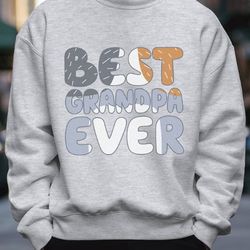 bluey best grandpa ever shirt, bluey dad shirt, bandit heeler shirt, bluey cool dad club shirt, bluey fathers day shirt,