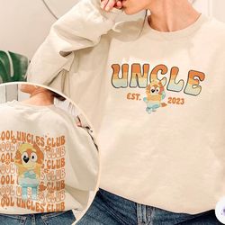 bluey uncle radley heeler shirt,in my bluey uncle era shirt, bluey uncle radley cool uncle club shirt,bluey uncle shirt,