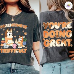 bluey cool mom club shirt | bluey mum you're doing great comfort color tee | chilli heeler shirt | bluey birthday tee |