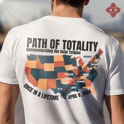 Total Solar Eclipse Shirt 2024 April 8th Path of Totality Souvenir Shirt