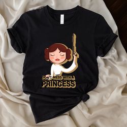 leia princess don't mess with the princess shirt, star wars shirt unisex t-shirt family birthday gift. adult kid toddler