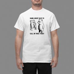 ave to call in thicc today t-shirt, retro unisex t shirt, funny t shirt, meme t shirt, relaxed cotton shirt, funn